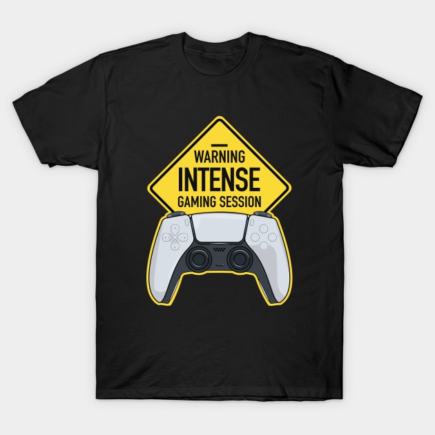 Warning Intense Gaming Session T-Shirt by Hixon House